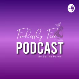 The Fearlessly Free Podcast artwork