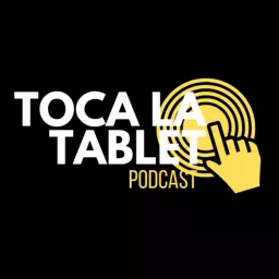 Toca La Tablet - TLT - Podcast artwork