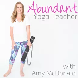 Abundant Yoga Teacher Podcast artwork