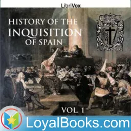 History of the Inquisition of Spain by Henry Charles Lea