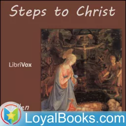 Steps to Christ by Ellen White Podcast artwork