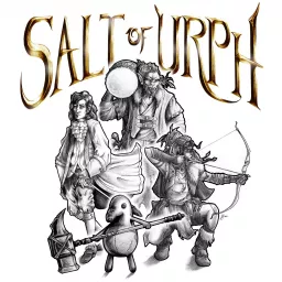Salt of Urph Podcast artwork