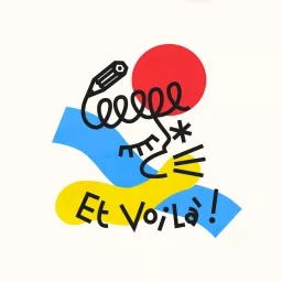 Et Voilà ! Podcast artwork