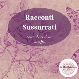 ✿ Racconti Sussurrati ✿ Podcast artwork