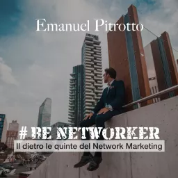 BeNetworker - il dietro le quinte del Network Marketing Podcast artwork