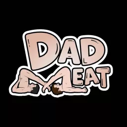 Dad Meat Podcast artwork
