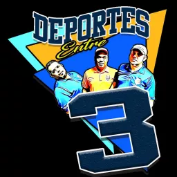Deportes Entre 3 Podcast artwork