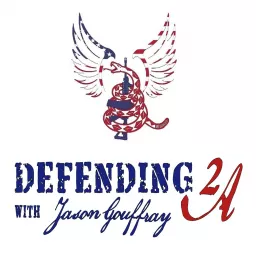 Defending 2A with Jason Gouffray Podcast artwork