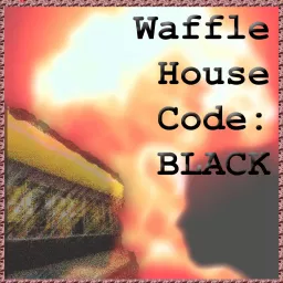Waffle House Code: Black Podcast artwork