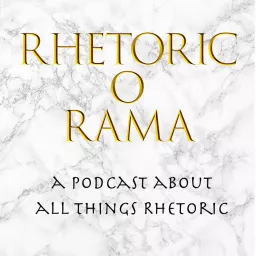 Rhetoric O Rama Podcast artwork