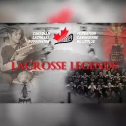 Lacrosse Legends Podcast artwork