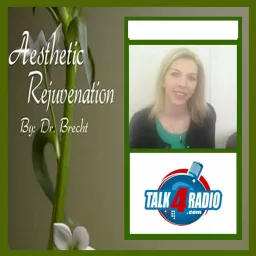 Aesthetic Rejuvenation by Dr.Brecht Podcast artwork