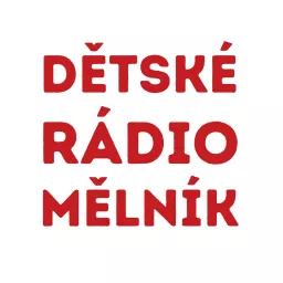 Dětské rádio Mělník Podcast artwork