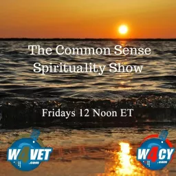 The Common Sense Spirituality Show Podcast artwork