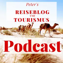 Peter's Reiseblog und Tourismus Podcast artwork