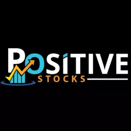 Positive Stocks Podcast artwork