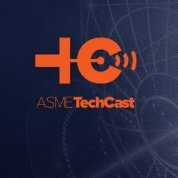 ASME TechCast Podcast artwork