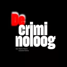De Criminoloog Podcast artwork