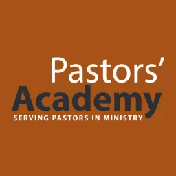 Pastors’ Academy Podcast artwork