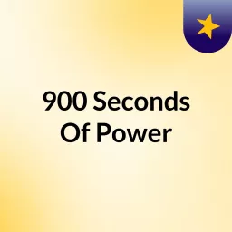 900 Seconds Of Power Podcast artwork