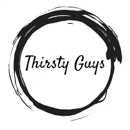 Thirsty Guys Podcast artwork