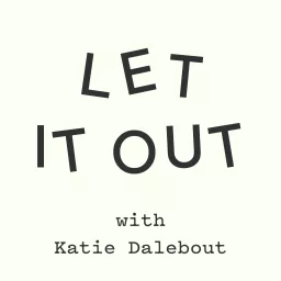 LET IT OUT Podcast artwork