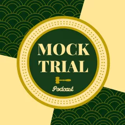Mock Trial Podcast artwork
