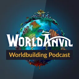 World Anvil Worldbuilding Podcast artwork