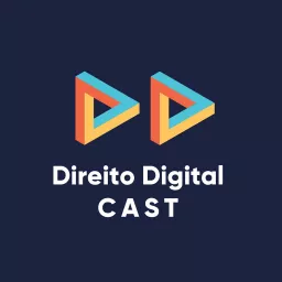 Direito Digital Cast Podcast artwork
