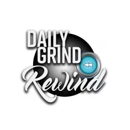 Daily Grind Rewind Podcast artwork