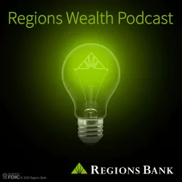 Regions Wealth Podcast artwork