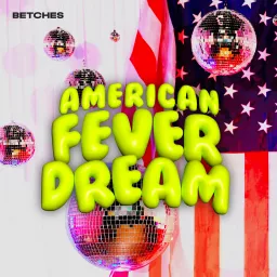 American Fever Dream Podcast artwork