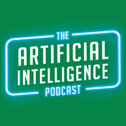 Artificial Intelligence Podcast: ChatGPT, Claude, Midjourney and all other AI Tools artwork