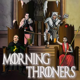 Morning Throners Podcast