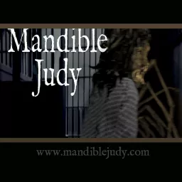 Mandible Judy Podcast artwork