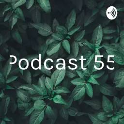 Podcast 55 https://anchor.fm/s/fe462a4/podcast/rss