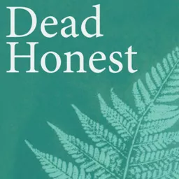 Dead Honest Podcast artwork