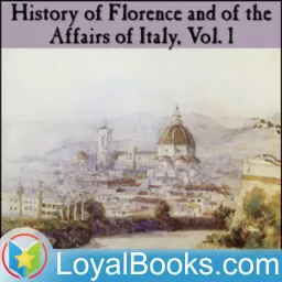 History of Florence and of the Affairs of Italy by Niccolò Machiavelli