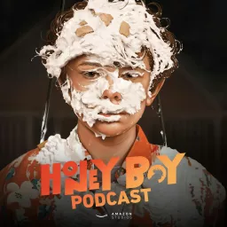 Honey Boy Podcast artwork