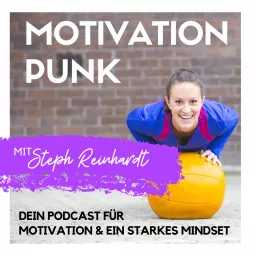 MOTIVATION PUNK - Dein Podcast für ein starkes Mindset & Zielerreichung artwork