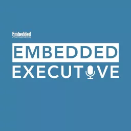 Embedded Executive Podcast artwork