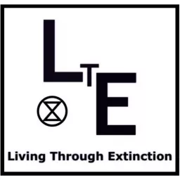 Living Through Extinction Podcast artwork