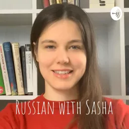 Learn Russian! Russian with Sasha Podcast artwork