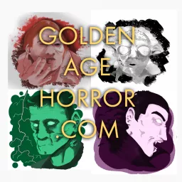 Golden Age Horror Podcast (GoldenAgeHorror.com) artwork
