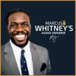 Marcus Whitney's Audio Universe Podcast artwork
