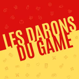 Les Darons du Game 🎮🍼 - Jeux vidéo - Tests, Interviews, Dossiers Podcast artwork