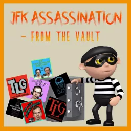 JFK Assassination - From The Vault Podcast artwork