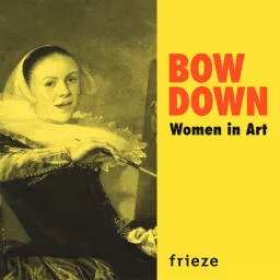 Bow Down: Women in Art Podcast artwork