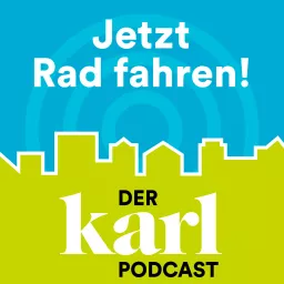 Jetzt Rad fahren - der KARL-Podcast artwork