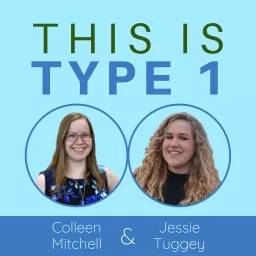 This is Type 1: Real-Life Type 1 Diabetes Podcast artwork